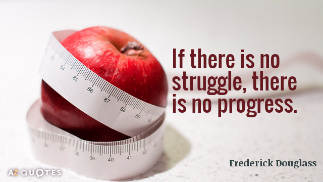 Frederick Douglass cita: Si no hay lucha, no hay progreso.