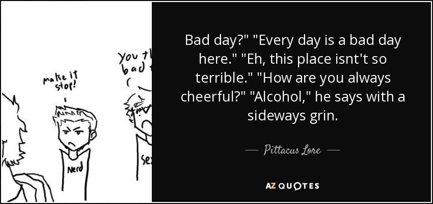 Bad day?