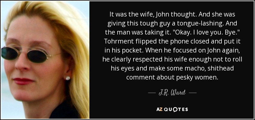 It was the wife, John thought. And she was giving this tough guy a tongue-lashing. And the man was taking it. 