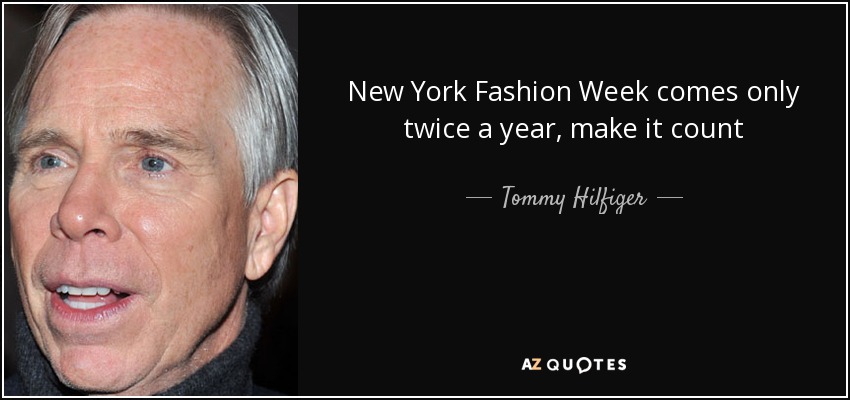 La Semana de la Moda de New York sólo se celebra dos veces al año - Tommy Hilfiger