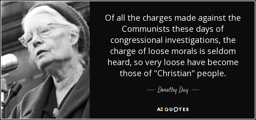 Of all the charges made against the Communists these days of congressional investigations, the charge of loose morals is seldom heard, so very loose have become those of 