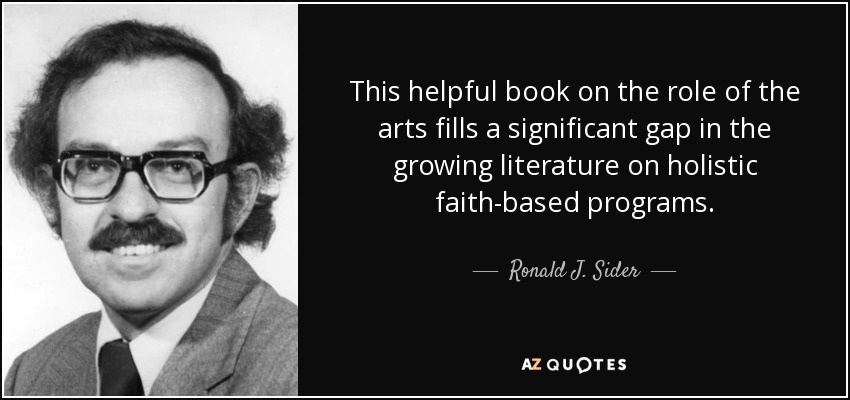 This helpful book on the role of the arts fills a significant gap in the growing literature on holistic faith-based programs. - Ronald J. Sider