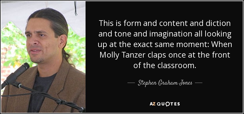 Esto es forma y contenido y dicción y tono e imaginación, todo mirando hacia arriba en el mismo momento: Cuando Molly Tanzer aplaude una vez al frente del aula. - Stephen Graham Jones