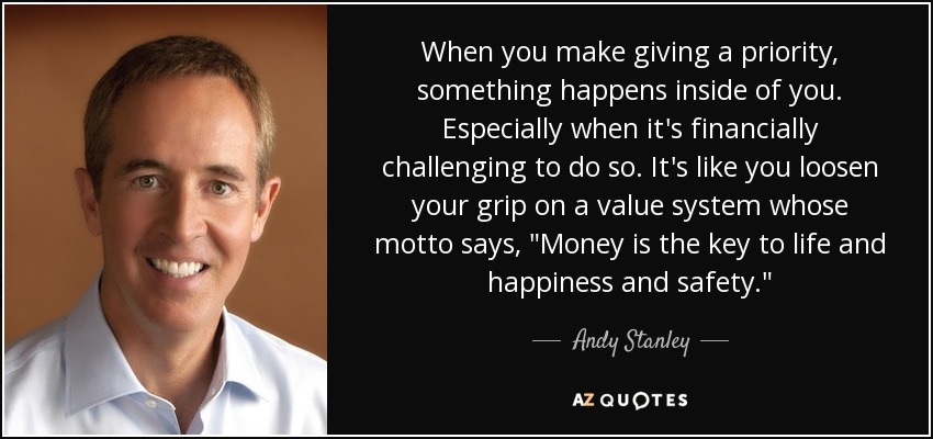 When you make giving a priority, something happens inside of you. Especially when it's financially challenging to do so. It's like you loosen your grip on a value system whose motto says, 