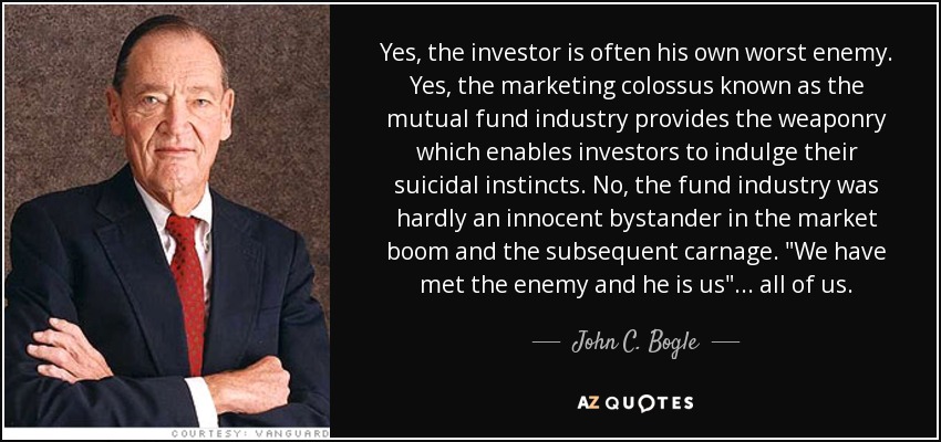 Sí, el inversor es a menudo su peor enemigo. Sí, el coloso del marketing conocido como el sector de los fondos de inversión proporciona el armamento que permite a los inversores dar rienda suelta a sus instintos suicidas. No, el sector de los fondos no fue un espectador inocente en el auge del mercado y la carnicería posterior. 