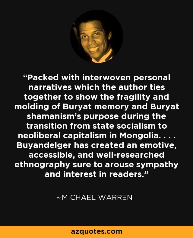 Packed with interwoven personal narratives which the author ties together to show the fragility and molding of Buryat memory and Buryat shamanism's purpose during the transition from state socialism to neoliberal capitalism in Mongolia. . . . Buyandelger has created an emotive, accessible, and well-researched ethnography sure to arouse sympathy and interest in readers. - Michael Warren