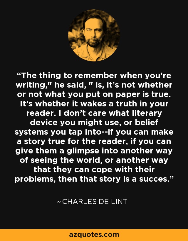 The thing to remember when you're writing,