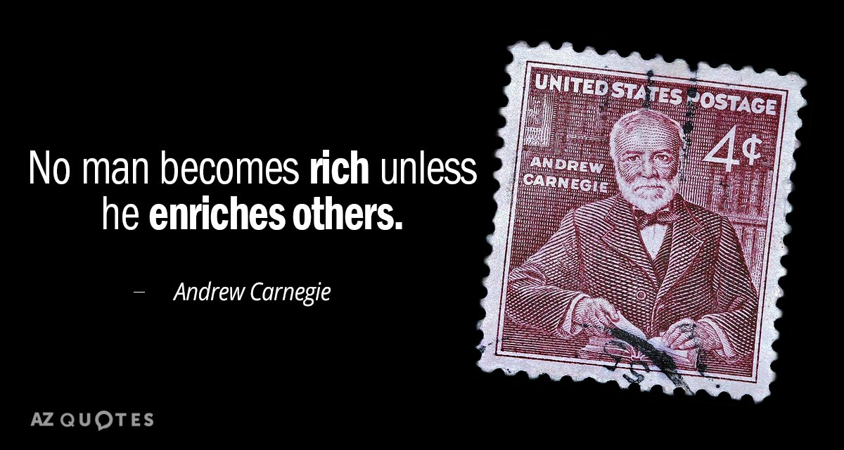 Cita de Andrew Carnegie: Ningún hombre se hace rico si no enriquece a los demás.