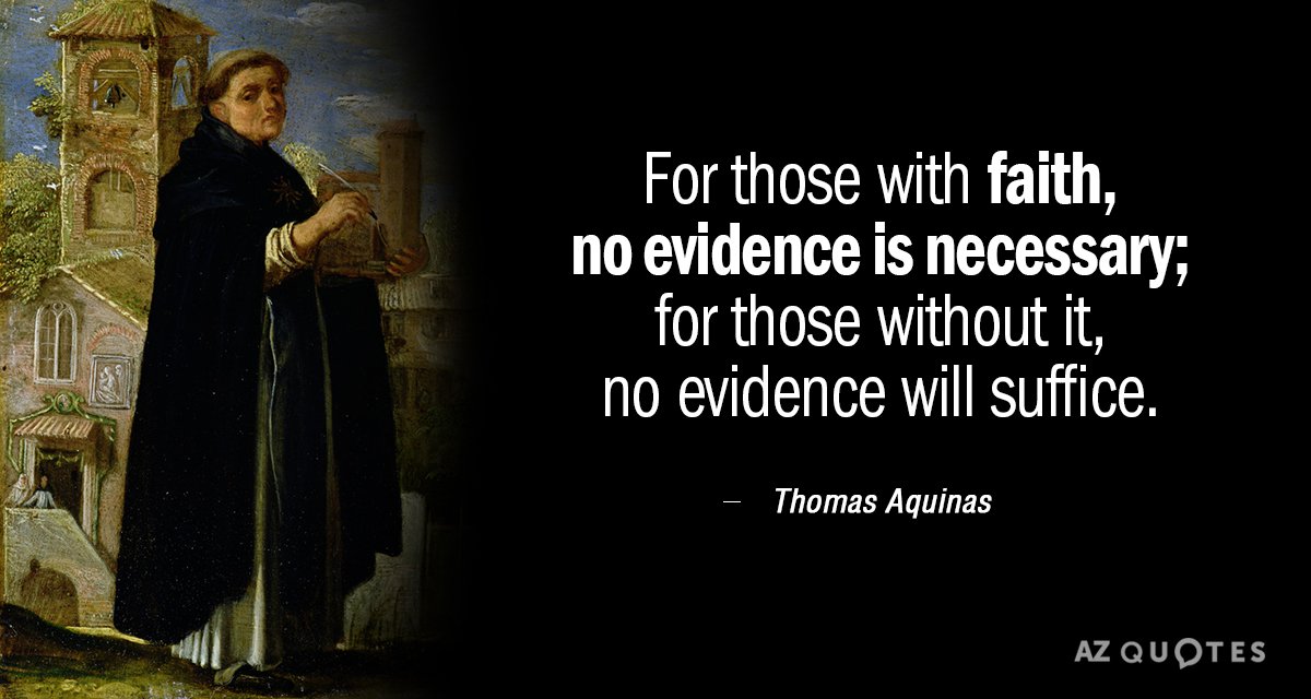 Cita de Tomás de Aquino: Para los que tienen fe, no es necesaria ninguna prueba; para los que no la tienen, no...