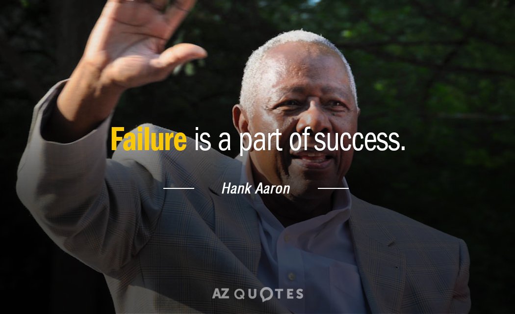 Cita de Hank Aaron: El fracaso forma parte del éxito.